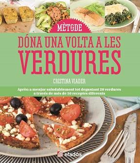 DÓNA UNA VOLTA A LES VERDURES | 9788415232865 | VIADER, CRISTINA