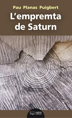 L'EMPREMTA DE SATURN | 9788413030197 | PLANAS PUIGVERT, PAU