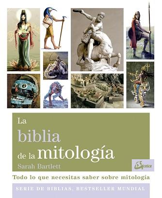 LA BIBLIA DE LA MITOLOGÍA | 9788484456957 | BARTLETT, SARAH