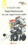 SUPERFANTASMAS EN UN SUPERMERCADO (ALTAMAR) | 9788421612101 | ALIBES I RIERA, MARIA DOLORS