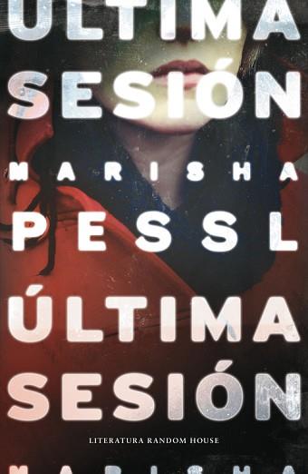 ULTIMA SESIÓN | 9788439729327 | PESSL, MARISHA