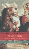 ALMANZOR EL GRAN GUERRERO DE AL-ANDALUS | 9788484602194 | LASALA, MAGDALENA