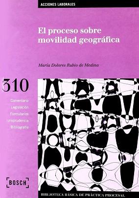 PROCESO SOBRE MOVILIDAD GEOGRAFICA, EL | 9788476767368 | RUBIO DE MEDINA, MARIA DOLORES