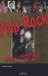 PULP ROCK | 9788497431538 | JULIA, IGNACIO