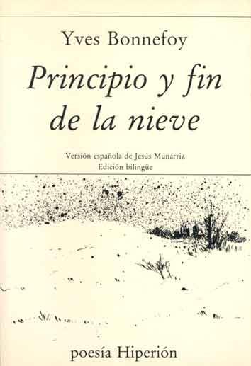 PRINCIPIO Y FIN DE LA NIEVE | 9788475173856 | BONNEFOY, IVES