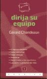 DIRIJA SU EQUIPO | 9788475775234 | CHANDEZON, GERARD