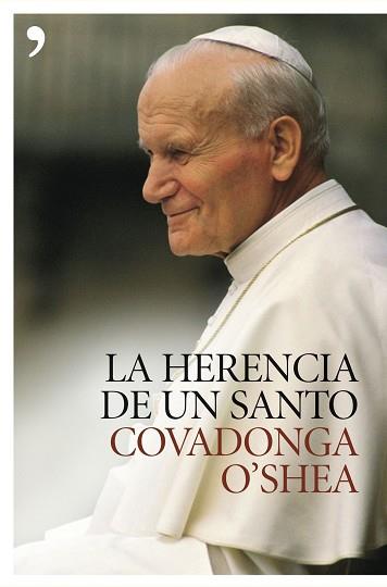 HERENCIA DE UN SANTO LA | 9788484605027 | O'SHEA, COVADONGA