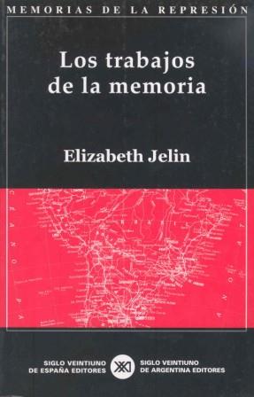 TRABAJOS DE LA MEMORIA, LOS | 9788432310935 | JELIN, ELIZABETH