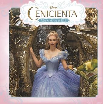 CENICIENTA. CUENTO. UNA NOCHE EN EL BAILE | 9788499516752 | DISNEY