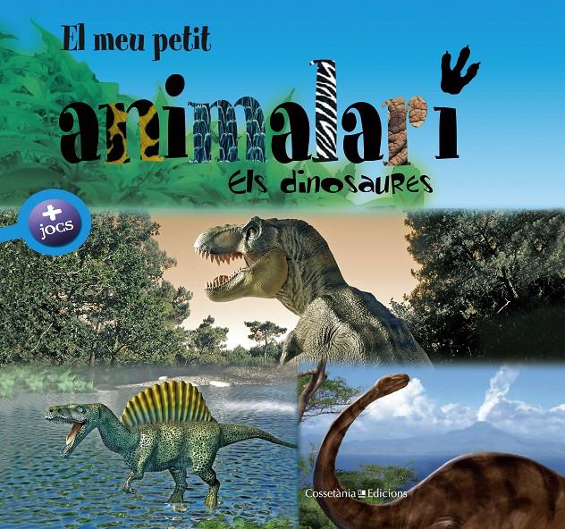 EL MEU PETIT ANIMALARI. ELS DINOSAURES | 9788415456971 | BÉZUEL, SYLVIE. IL·LUSTRADOR: VERBRUGGHE, OLIVIER