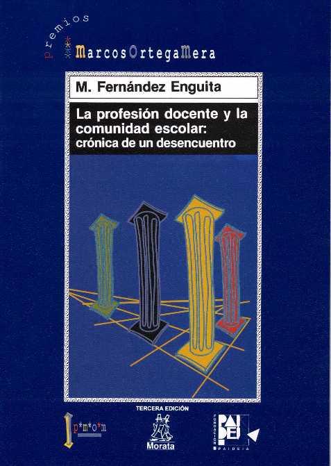 PROFESION DOCENTE Y LA COMUNIDAD ESCOLAR:CRONICA D | 9788471123794 | FERNANDEZ ENGUITA, MARIANO