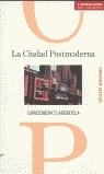 CIUDAD POSTMODERNA, LA | 9788482112404 | AMENDOLA, GIANDOMENICO