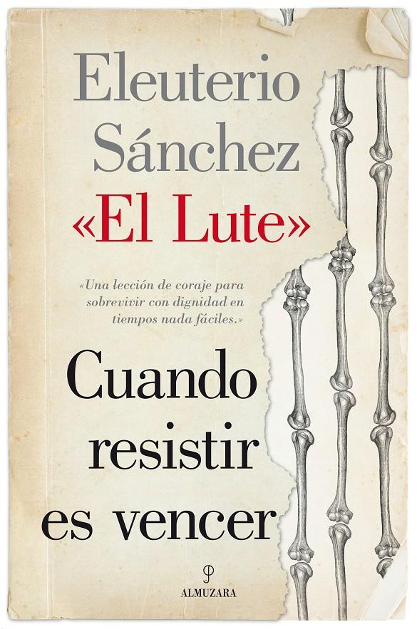 CUANDO RESISTIR ES VENCER | 9788415828334 | SÁNCHEZ RODRÍGUEZ, ELEUTERIO