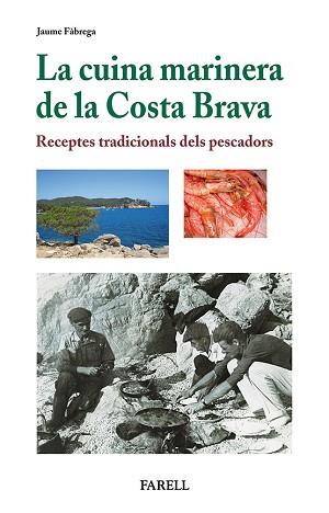 CUINA MARINERA DE LA COSTA BRAVA, LA | 9788492811441 | FÀBREGA, JAUME