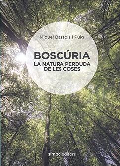 BOSCÚRIA | 9788415315926 | BASSOLS,MIQUEL