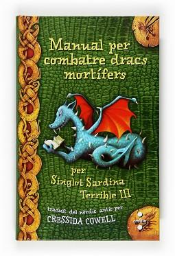 MANUAL PER COMBATRE DRAGONS MORTÍFERS | 9788466123808 | COWELL, CRESSIDA