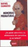 MEMORIAS PREMATURAS | 9788483063514 | GUMUCIO, RAFAEL