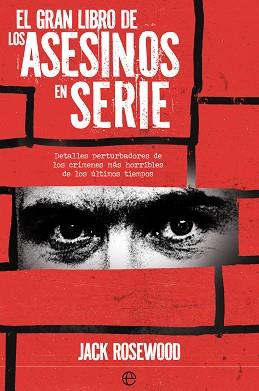 GRAN LIBRO DE LOS ASESINOS EN SERIE | 9788413848600 | ROSEWOOD, JACK