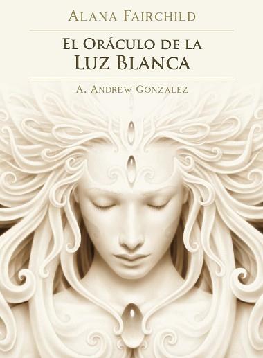 ORÁCULO DE LA LUZ BLANCA | 9782813224644 | FAIRCHILD, ALANA