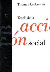 TEORIA DE LA ACCION SOCIAL | 9788449302701 | LUCKMANN, THOMAS