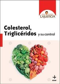 COLESTEROL, TRIGLICÉRIDOS Y SU CONTROL | 9788441427013 | LAJUSTICIA, ANA MARIA