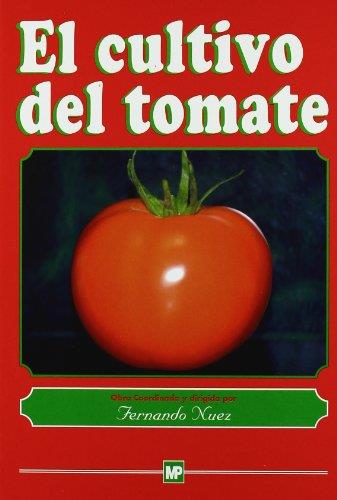 CULTIVO DEL TOMATE, EL | 9788471145499 | NUEZ, FERNANDO