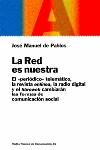 RED ES NUESTRA, LA | 9788449311185 | DE PABLOS, J.M.