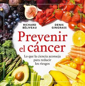 PREVENIR EL CÁNCER | 9788416267149 | BELIVEAU , RICHARD / GINGRAS , DENIS