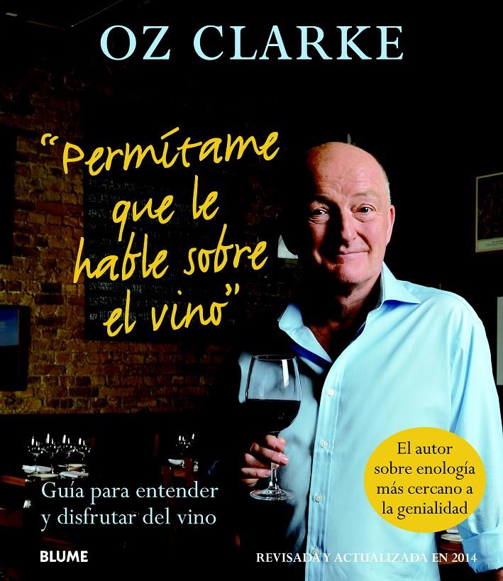 PERMÍTAME QUE LE HABLE SOBRE EL VINO | 9788416138005 | CLARKE, OZ