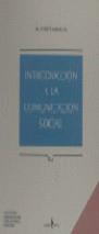 INTRODUCCION A LA COMUNICACION SOCIAL | 9788476659793 | PARES MAICAS, MANUEL