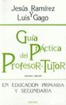 GUIA PRACTICA DEL PROFESOR-TUTOR | 9788427710108 | RAMIREZ CABAÑAS, JESUS ; GAGO MATIAS, LU