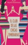 CLUB DE LAS CHICAS TEMERARIAS EL | 9788432216893 | VALDES RODRIGUEZ, ALISA