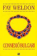 CONNEXIO BULGARI | 9788429751079 | WELDON, FAY