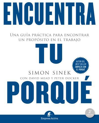 ENCUENTRA TU PORQUÉ | 9788492921874 | SINEK, SIMON / MEAD, DAVID / DOCKER, PETER