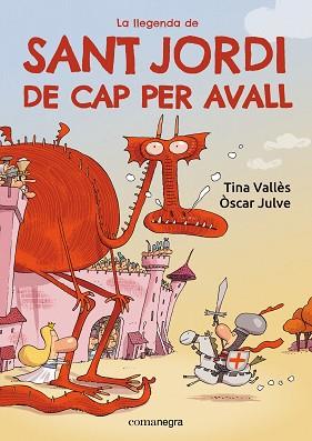 LLEGENDA DE SANT JORDI DE CAP PER AVALL | 9788419590985 | VALLÈS, TINA / JULVE, ÒSCAR