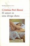 AMOR ES UNA DROGA DURA, EL | 9788432208072 | PERI ROSSI, CRISTINA