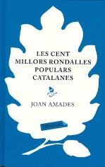 CENT MILLORS RONDALLES POPULARS CATALANES LES | 9788499300245 | AMADES, JOAN