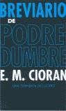 BREVIARIO DE PODREDUMBRE (BUTXACA) | 9788466301671 | CIORAN, E.M.