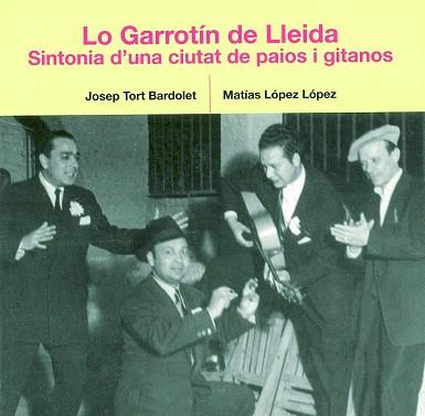 GARROTIN DE LLEIDA LO | 9788497791762 | JOSEP TORT BARDOLET