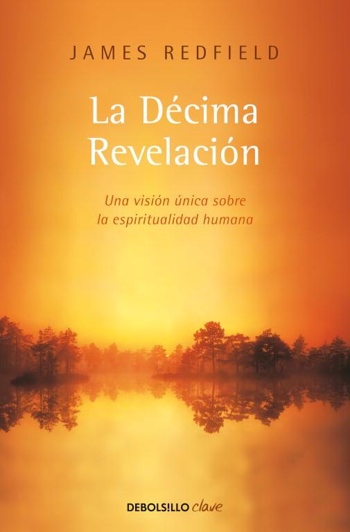 LA DÉCIMA REVELACIÓN | 9788499089485 | REDFIELD,JAMES