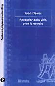 APRENDER EN LA VIDA Y EN LA ESCUELA | 9788471124463 | DELVAL, JUAN