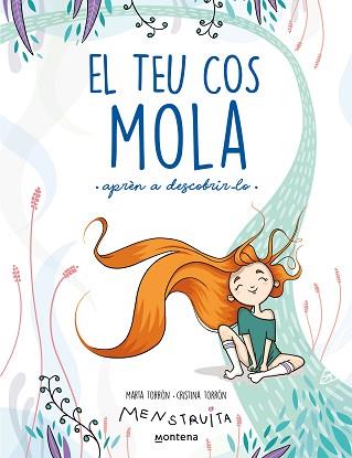 TEU COS MOLA (APRÈN A DESCOBRIR-LO) (MENSTRUITA) | 9788419241672 | TORRÓN (MENSTRUITA), CRISTINA / TORRÓN, MARTA