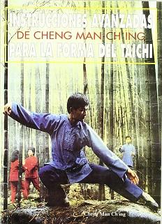 INSTRUCCIONES AVANZADAS DE CHENG MAN-CH`ING PARA L | 9788492128006 | MAN-CHING, CHENG