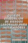 GUIA DE EVALUACION DE RIESGOS LABORALES PARA INSTALADORES | 9788486108069 | VARIS