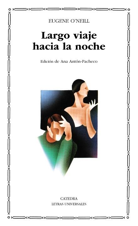 LARGO VIAJE HACIA LA NOCHE (LU) | 9788437605821 | O' NEILL, EUGENE GLADSTONE