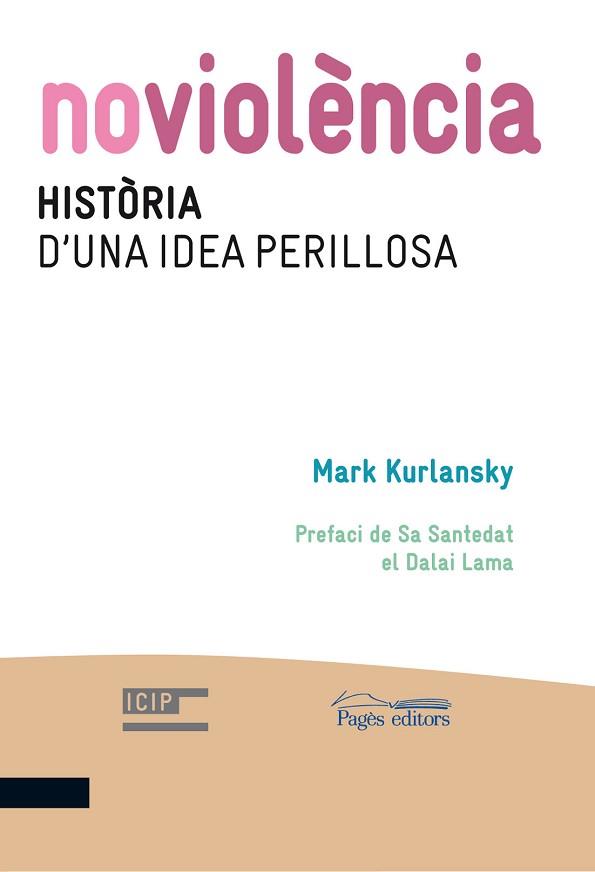 NOVIOLÈNCIA | 9788499752600 | KURLANSKY, MARK