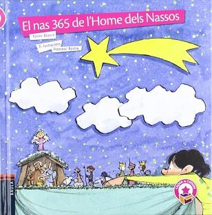 NAS 365 DE L'HOME DELS NASSOS EL | 9788447919802 | BLANCH, XAVIER / ROVIRA, FRANCESC