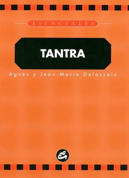 TANTRA (ESENCIALES) | 9788488242730 | DELACROIX, AGNES