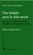 BRUJULA PARA LA VIDA MORAL UNA | 9788484447528 | SIURANA APARISI, JUAN CARLOS