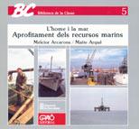 HOME I EL MAR, L': APROFITAMENT DELS RECURSOS MAR. | 9788478270132 | ARCARONS, MELCIOR